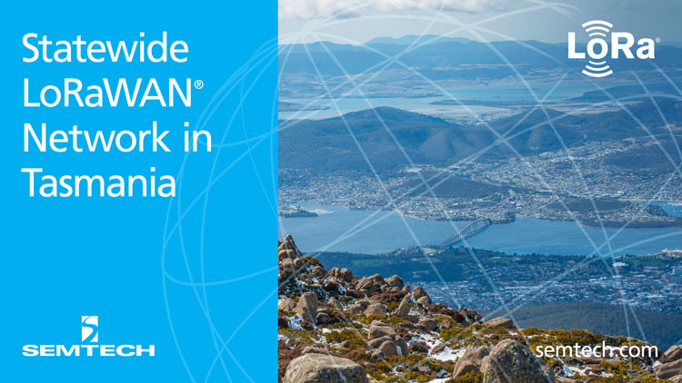 Semtech Supports Statewide LoRaWAN® Network Deployment in Tasmania