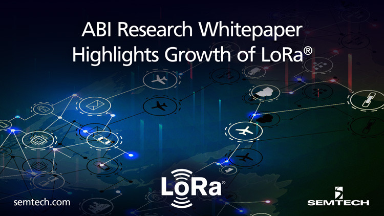 New ABI Research White Paper Highlights Growth of LoRa® and the LoRaWAN® Open Protocol