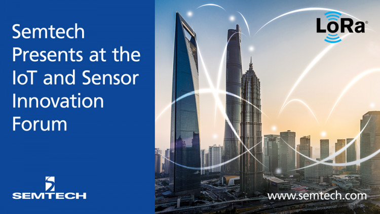 Semtech to Keynote Flexible, Easy to Deploy IoT Solutions at the IoT and Sensor Innovation Forum
