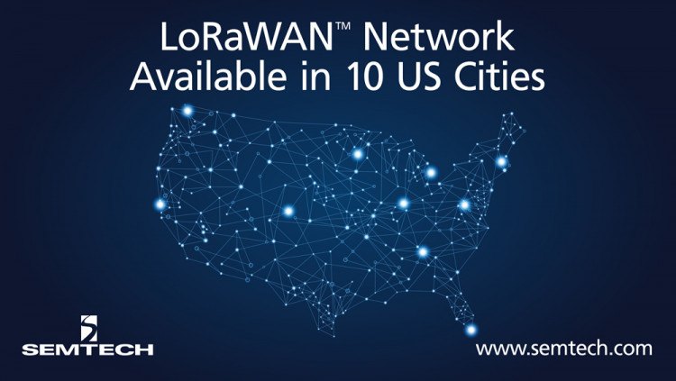 Semtech and Comcast’s machineQ Announce LoRaWAN Network Availability in 10 Cities