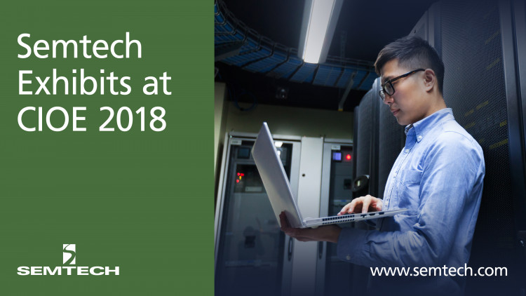Semtech Exhibits Innovative Optical Networking Solutions at CIOE 2018