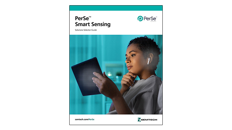Download the selector guide to learn how PerSe provides best-in-class sensing performance for smart devices.
